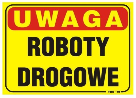 UN TABLICA 35*25CM UWAGA! ROBOTY DROGOWE