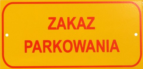 UN TABLICA MAŁA 10*20CM ZAKAZ PARKOWANIA