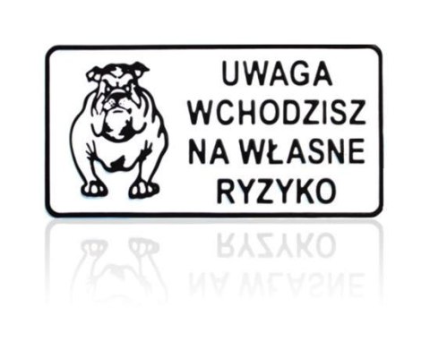 UN TABLICA 15*29CM UWAGA WCHODZISZ NA WŁASNE RYZYKO