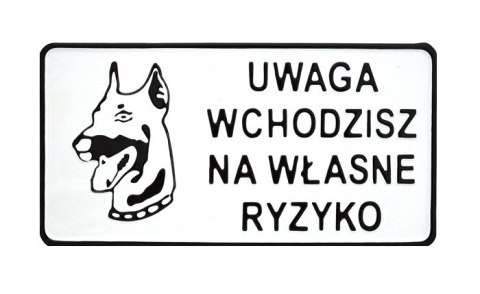 UN TABLICA 15*29CM UWAGA WCHODZISZ NA WŁASNE RYZYKO