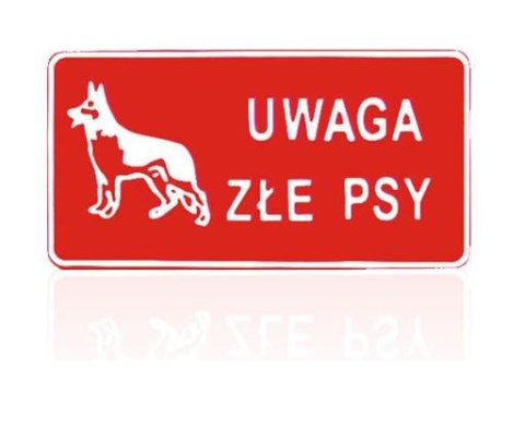 UN TABLICA 15*29CM UWAGA ZŁE PSY