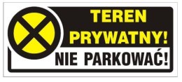 UN NAKLEJKA 23*10CM TEREN PRYWATNY! NIE PARKOWAĆ!