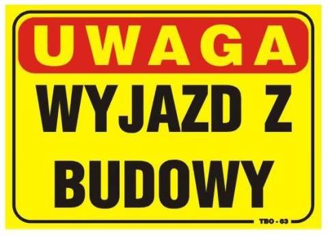 UN TABLICA 35*25CM UWAGA! WYJAZD Z BUDOWY