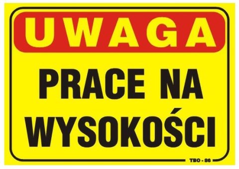 UN TABLICA 35*25CM UWAGA! PRACE NA WYSOKOŚCI