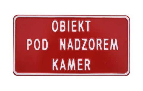 UN TABLICA 15*29CM OBIEKT POD NADZOREM KAMER