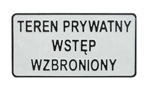 UN TABLICA 15*29CM TEREN PRYWATNY WSTĘP WZBRONIONY