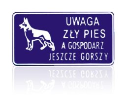 UN TABLICA 15*29CM UWAGA ZŁY PIES A GOSPODARZ JESZCZE GORSZY