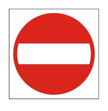 UN TABLICA 33*33CM ZAKAZ WJAZDU