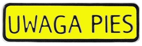 UN TABLICA 7*29CM UWAGA PIES